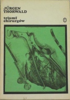 Triumf chirurgów - Thorwald Jurgen