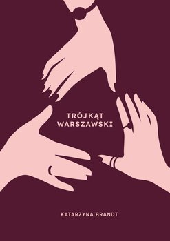 Trójkąt warszawski - Brandt Katarzyna