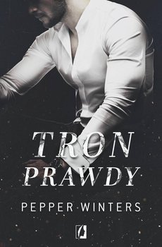 Tron prawdy. Duet. Tom 2 - Winters Pepper