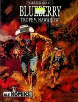 Tropem Nawahów. Blueberry. Tom 5 Charlier Jean-Michel, Moebius