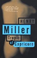 Tropic of Capricorn - Miller Henry
