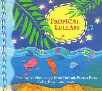 Tropical Lullaby - Various Artists