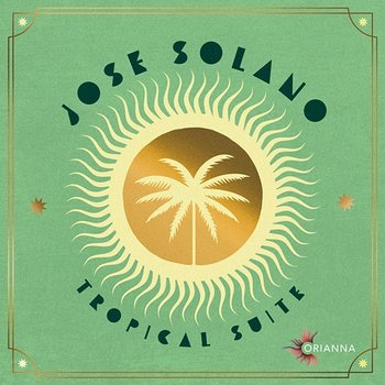 Tropical Suite - Jose Solano