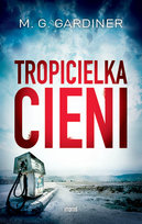 Tropicielka cieni Gardiner Meg