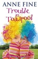 Trouble in Toadpool - Fine Anne