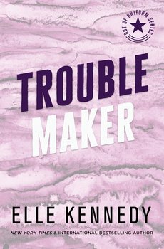 Trouble Maker - Elle Kennedy
