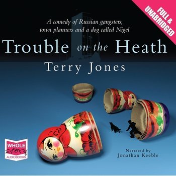 Trouble on the Heath - audiobook - Jones Terry