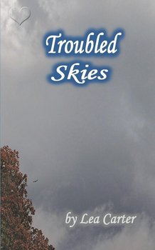 Troubled Skies - Carter Lea
