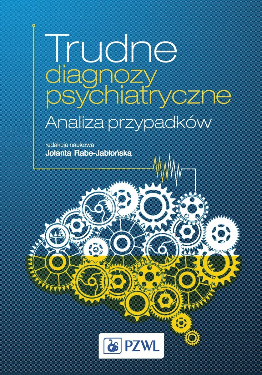 Trudne diagnozy psychiatryczne. Analiza przypadków - ebook epub