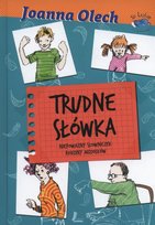 Trudne słówka. Niepoważny słowniczek rodziny Miziołków Olech Joanna