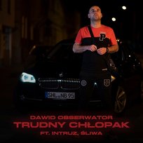 Trudny chłopak Dawid Obserwator, Śliwa, Intruz