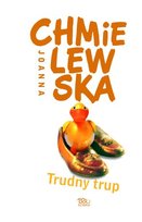 Trudny trup Chmielewska Joanna