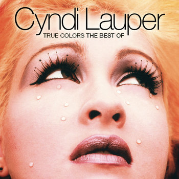 True Colors: The Best Of Cyndi Lauper - Lauper Cyndi