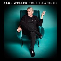 True Meanings Weller Paul