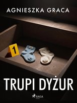 Trupi dyżur - ebook MOBI Graca Agnieszka