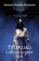 Trupojad i dziewczyna Hassan Ahsan Ridha