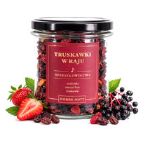 TRUSKAWKI W RAJU – HERBATA OWOCOWA 100G - DOBRE NUTY Yush