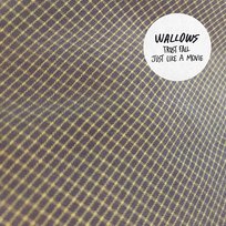 Trust Fall / Just Like A Movie Wallows