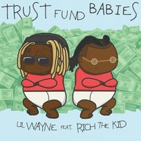 Trust Fund Babies Lil Wayne