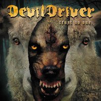 Trust No One Devil Driver