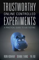 Trustworthy Online Controlled Experiments [DRM] - ebook PDF Diane Tang, Ron Kohavi, Ya Xu
