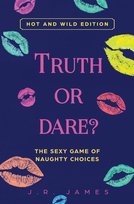 Truth or Dare? The Sexy Game of Naughty Choices - W opisie | Książka w