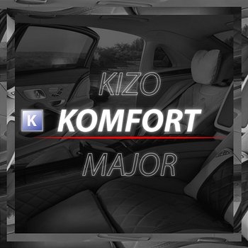 Tryb komfort - Kizo feat. Major SPZ