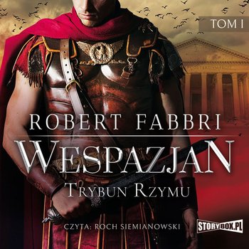 Trybun Rzymu. Wespazjan. Tom 1 - Fabbri Robert