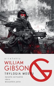 Trylogia mostu - Gibson William