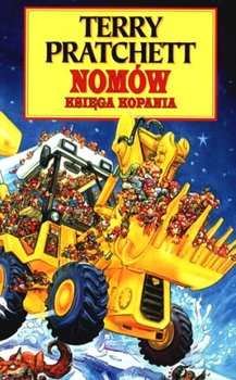 Trylogia Nomów. Tom 2. Nomów księga kopania - Pratchett Terry