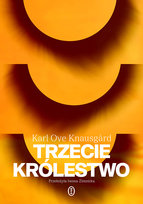 Trzecie królestwo Knausgard Karl Ove