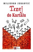 Trzej do Kartalu Jergović Miljenko