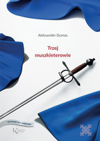 Trzej muszkieterowie Dumas Aleksander