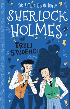 Trzej studenci. Sherlock Holmes - Doyle Arthur Conan