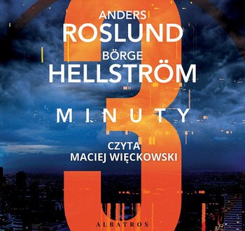 Trzy minuty - Roslund Anders, Hellstrom Borge