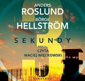 Anders Roslund , Borge Hellstrom - Trzy sekundy (2019)