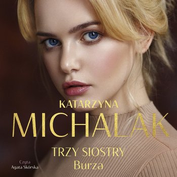 Trzy siostry. Burza - Michalak Katarzyna