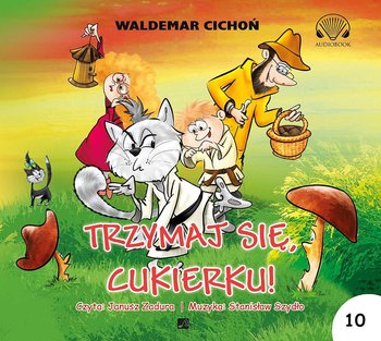 Trzymaj się Cukierku - Cichoń Waldemar