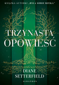 Trzynasta opowieść&nbsp;-&nbsp;Setterfield Diane