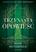Trzynasta opowieść - ebook epub - Setterfield Diane