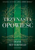 Trzynasta opowieść - ebook mobi - Setterfield Diane