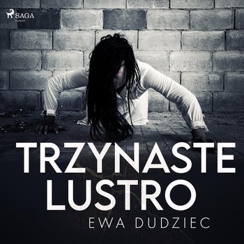 Trzynaste lustro - Dudziec Ewa