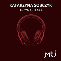 Trzynastego Katarzyna Sobczyk