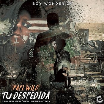 Tu Despedida - Boy Wonder CF & Papi Wilo