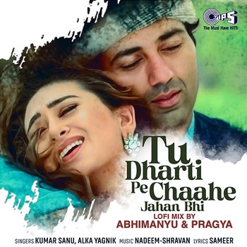 Tu Dharti Pe Chaahe Jahan Bhi - Kumar Sanu & Alka Yagnik