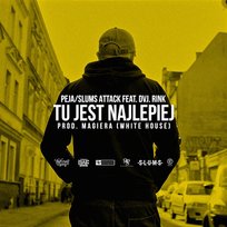 Tu jest najlepiej (prod. Magiera/White House) Peja Slums Attack feat. DVJ. Rink