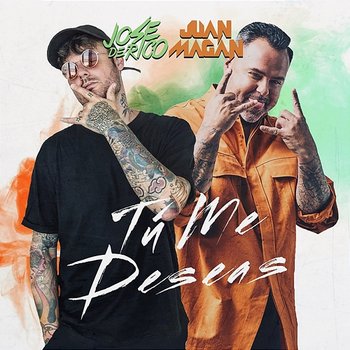 Tú Me Deseas - José de Rico, Juan Magán