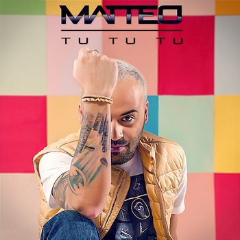 Tu, Tu, Tu - Matteo