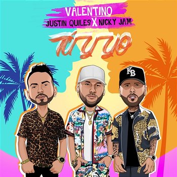Tú Y Yo - Valentino feat. Nicky Jam, Justin Quiles