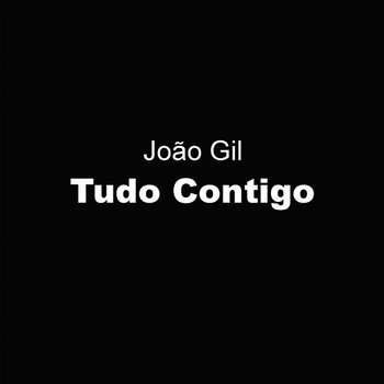 Tudo Contigo - João Gil